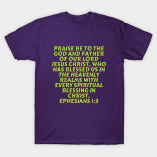 Bible Verse Ephesians 1:3 T-Shirt